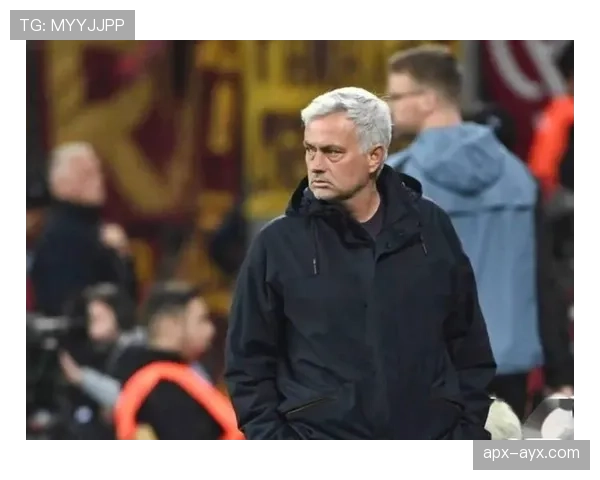 穆里尼奥战术执行力再获赞誉，球队防守反击成制胜关键